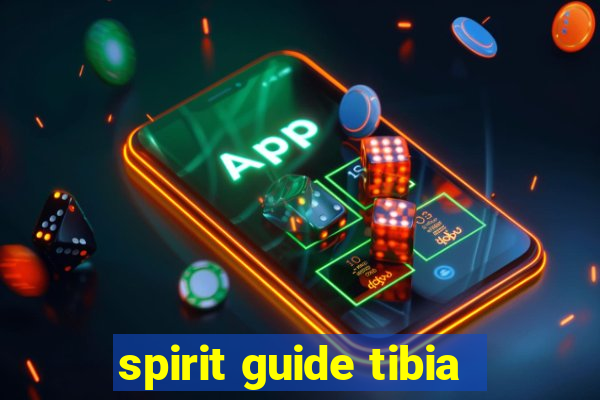 spirit guide tibia